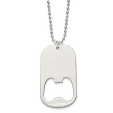 Load image into Gallery viewer, Stainless Steel Brushed Functional Bottle Opener Dog Tag on a 22 inch Ball Chain Necklace